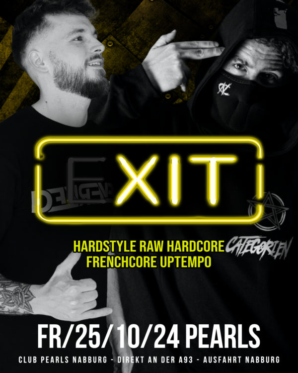 Freitag, 25.Okt.24 ⚠️☢️⛔️ eXIT ⚠️☢️⛔️ HARDSTYLE ☢️ RAW ☢️ HARDCORE ☢️ FRENCHCORE ☢️ UPTEMPO Starring ... ⛔️ DJ CategorieN ⛔️ DJ Aeverized ⚠️☢️⛔️ Nur Abendkasse - Ticket 8€ Doors: 22 Uhr - 4 Uhr Mit Formular ab 16 bis 4 Uhr feiern Ohne Formular ab 16 bis 0 Uhr feiern ⚠️☢️⛔️ Club PEARLS Nabburg Schlörstraße 1A 92507 Nabburg