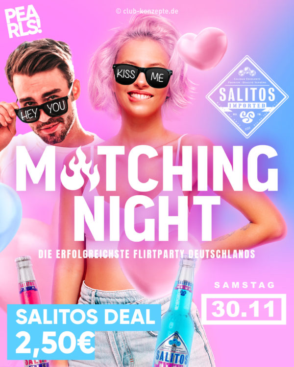 Sa.30.11.24 SALITOS MATCHING NIGHT ❤️❤️❤️ SALITOS MATCHING NIGHT – Deutschlands größte Flirtparty! ONE NIGHT STAND ODER GROSSE LIEBE? ❤️❤️❤️ Schaltet euren Beziehungsstatus auf: „Ich bin dann mal feiern!“ und freut euch auf eine heiße SALITOS MATCHING NIGHT! ❤️❤️❤️ 🔥 Salitos € 2,50 ❤️❤️❤️ SALITOS verkuppelt eine ganze Partygeneration, denn heute geht keiner allein nach Hause! Wir brechen das Eis für euch und sorgen für ordentlich Stimmung! Verliebt euch beim Tinder in Real Life, XXL Flirt Flaschendrehen oder mit den Flirt Getränke Specials! Dazu gibt es coole Partyschilder mit Anmachsprüchen und erstmals in Deutschland die beliebten "Kiss Me" Sonnenbrillen für alle SALITOS Fans! Wer braucht schon TINDER, wenn man bei dieser ganz besonderen Single Party ohne Grenzen Flirten, Feiern & nette Leute treffen kann? Checkt unsere Social Media Videos, wir stellen euch vorab viele Singles die zur Party kommen vor! Natürlich werden auch die besten Momente des Abends auf Video eingefangen, damit ihr euch noch lange erinnert. ❤️❤️❤️ SALITOS FLIRT DEAL Die ersten 400 Ladies erhalten einen Gutschein für je 2 free SALITOS! Der einzige Haken: Sie müssen einen Mann ansprechen, der den Gutschein mit ihnen einlöst! ❤️❤️❤️ TINDER IN REAL LIFE Swipe left or swipe right? Entscheide selbst & trau dich vor das XXL - iPhone mit Buzzer & LED ❤️❤️❤️ SALITOS XXL Flirt Flaschendrehen Wahrheit oder Tequila? Drehe die Flasche & klär dir Nummern, Küsse, Körbe oder Shots! ❤️❤️❤️ FLIRT GIVE AWAYS Zeig mit den original KISS ME Sonnenbrillen oder Partyschildern mit Anmachsprüchen, was du willst! ❤️❤️❤️ SALITOS FLIRT AREA Triff die SALITOS Flirt Instructor und lass dich verkuppeln! "It’s a Match“ FOTORAHMEN Episches Flirtfoto oder erstes Foto als Traumpaar? Unser Hausfotograf shootet Paare mit dem XL Fotorahmen _____________ 🔥🔥🔥🔥🔥 ▶ Floor 1: Pearls Hitmix ▶ Floor 2: 100% Black 🔥🔥🔥🔥 Einlass 21 Uhr _____________ Mit Formular ab 16 bis 4 Uhr feiern Ohne Formular ab 16 bis 0 Uhr feiern _____________ NUR Abendkasse - Ticket 6€ _____________ Club PEARLS Nabburg Schlörstraße 1A 92507 Nabburg