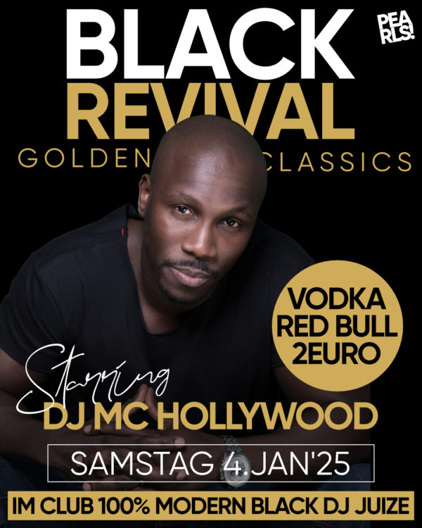 ❌ SA.4.1.25 ❌ BLACK REVIVAL Golden Classics _____________ BLACK MUSIC To the finest ⭐️ S T A R R I N G ⭐️ ⭐️ DJ MC Hollywood _____________ Drink Special: ⭐️ Vodka Red Bull 2€ _____________ Es ist das Jahr 2007, es ist das goldene Zeitalter der Clubs. BLACK MUSIC To the finest Unser DJ MC Hollywood lockt die Massen aus nah und fern ins PEARLS. Diesen besonderen Style am Samstag, 4.Januar.'25 wieder aufleben zu lassen ist unsere Mission. Ihr dürft diese Party nicht verpassen. ⭐️ Black Revival ⭐️ Golden Classics ⭐️ DJ MC HOLLYWOOD Leute holt Eure besten Sachen aus dem Schrank (Mädels, Higheels nicht vergessen!). An diesem Abend feiern wir wie früher! Seid dabei! _____________ ⭐️ Floor 1: Black Revival Golden Classics DJ MC HOLLYWOOD ⭐️ Floor 2: 100% MODERN Black Music DJ Juize _____________ Einlass 21 Uhr _____________ Mit Formular ab 16 bis 4 Uhr feiern Ohne Formular ab 16 bis 0 Uhr feiern _____________ NUR Abendkasse - Ticket 6€ _____________ Club PEARLS Nabburg Schlörstraße 1A 92507 Nabburg